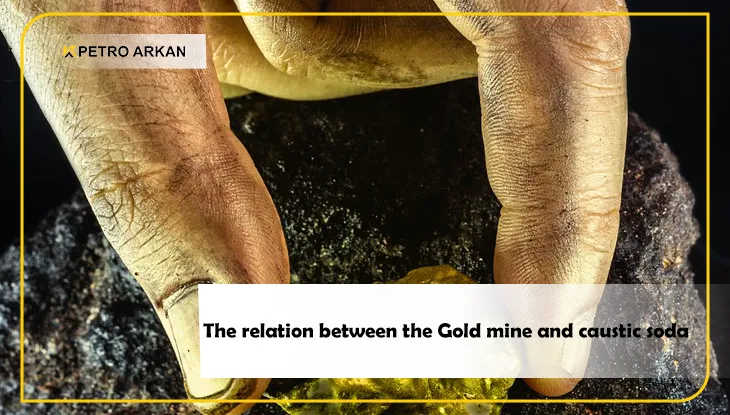 The relation between the Gold mine and caustic soda