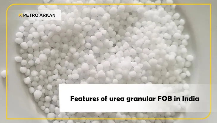 Features of urea granular FOB in India