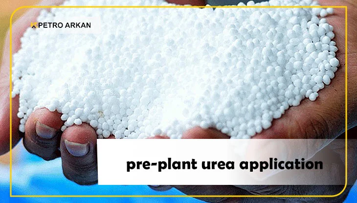 Pre-plant urea application