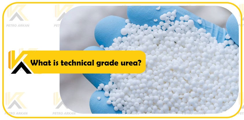 What is technical grade urea?