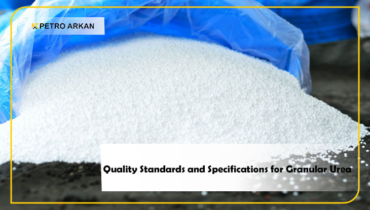 Quality Standards and Specifications for Granular Urea