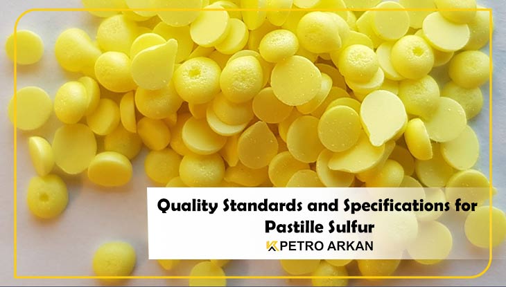 Quality Standards and Specifications for Pastille Sulfur