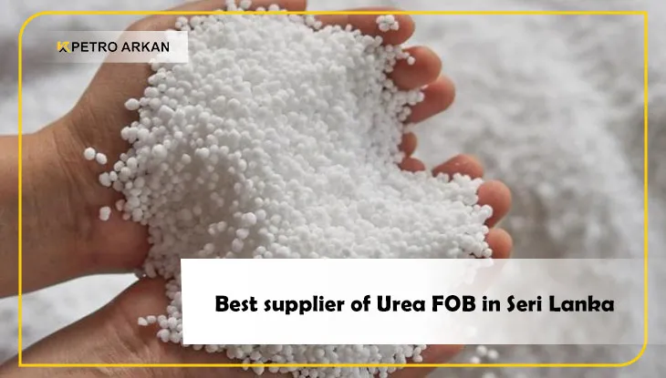 Best supplier of Urea FOB in Seri Lanka