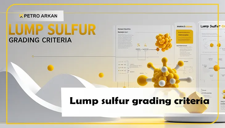 Lump sulfur grading criteria