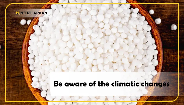 Be aware of the climatic changes