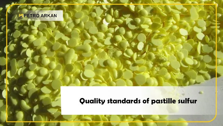 Quality standards of pastille sulfur