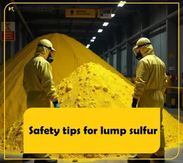 Safety tips for lump sulfur