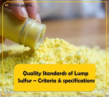Quality Standards of Lump Sulfur – Criteria & specifications